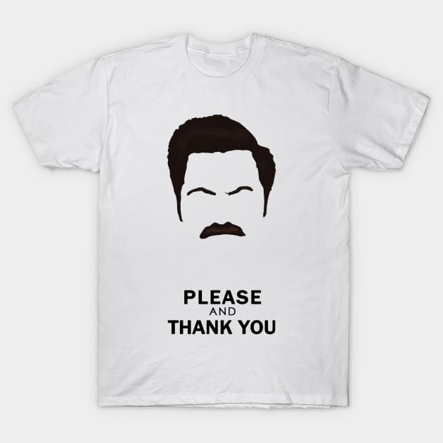 Ron Swanson please and thank you T-Shirt by DCWorkings